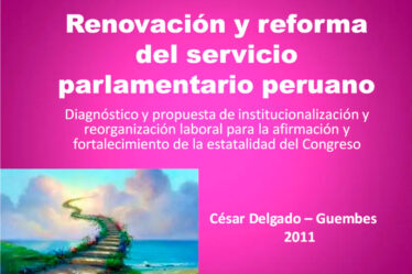Renovación y reforma del servicio parlamentario (PERU, 2011)