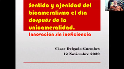 CDG-Sentido y ajenidad del bicameralismo el día después de la unicameralidad (12 Noviembre 2020)