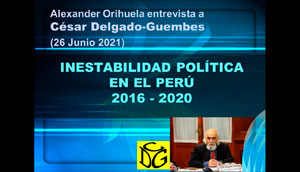 CDG - La inestabilidad en el sistema político peruano ( 2016 - 2020 )